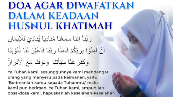 Doa Agar Diwafatkan Dalam Keadaan Husnul Khatimah