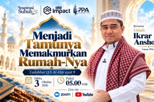 Menjadi Tamunya, Memakmurkan RumahNya