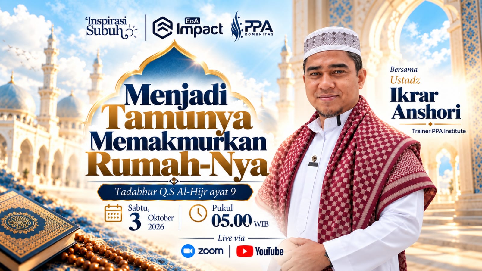 Menjadi Tamunya, Memakmurkan RumahNya